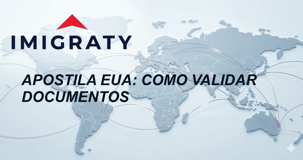 Apostila EUA: como validar documentos