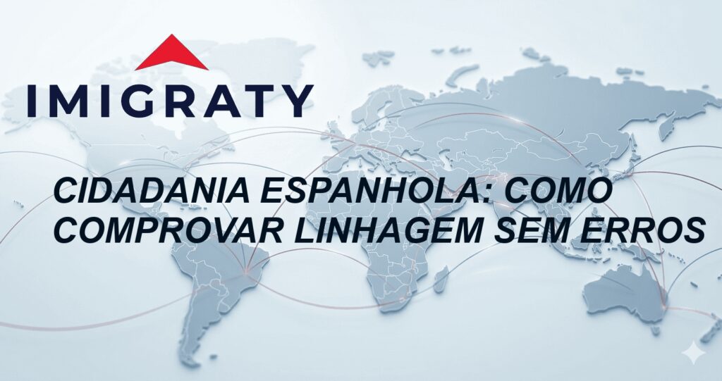 Cidadania Espanhola: Como comprovar linhagem sem erros