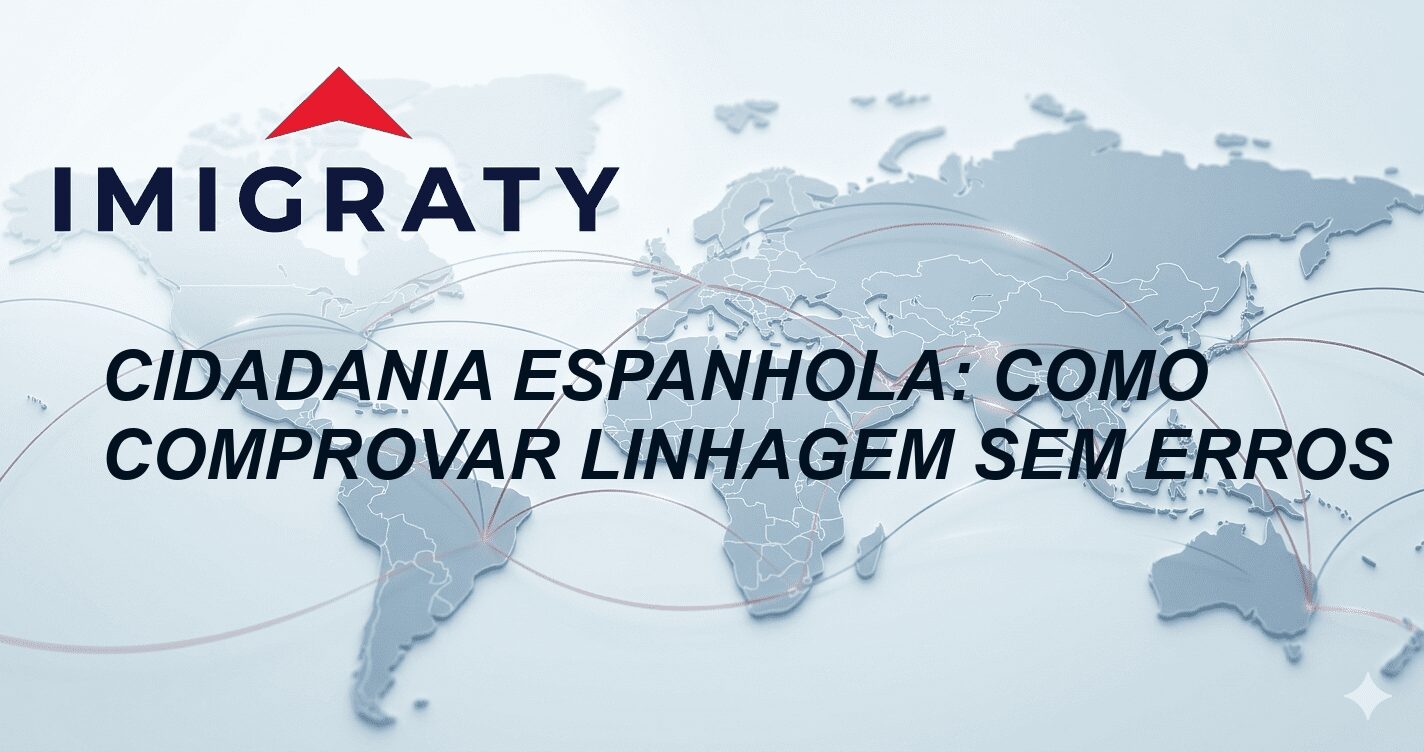 Cidadania Espanhola: Como comprovar linhagem sem erros