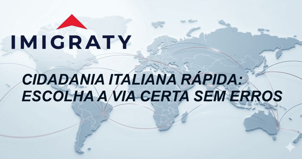 Cidadania Italiana Rápida: Escolha a Via Certa sem Erros