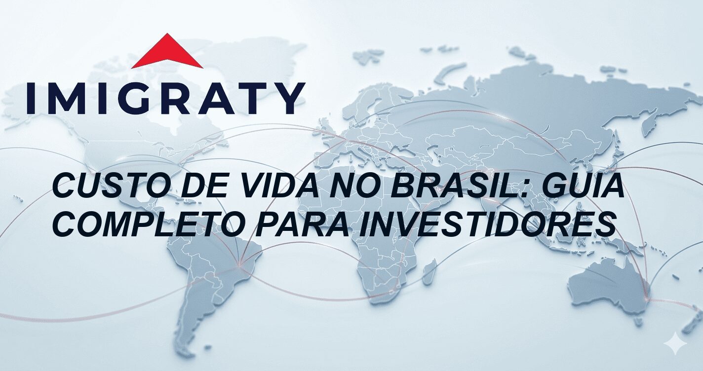 Custo de vida no Brasil: Guia Completo para Investidores