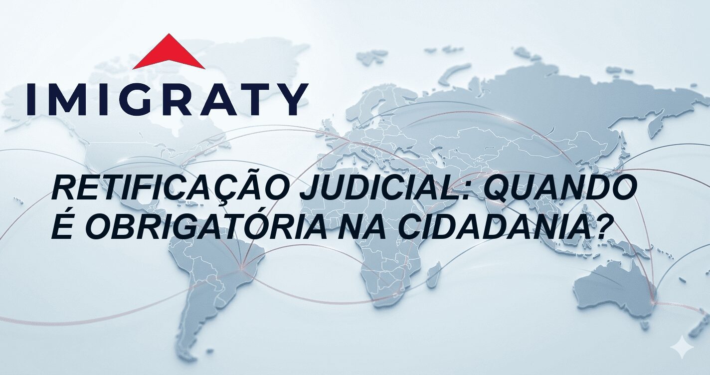 Retificação judicial: quando é obrigatória na cidadania?