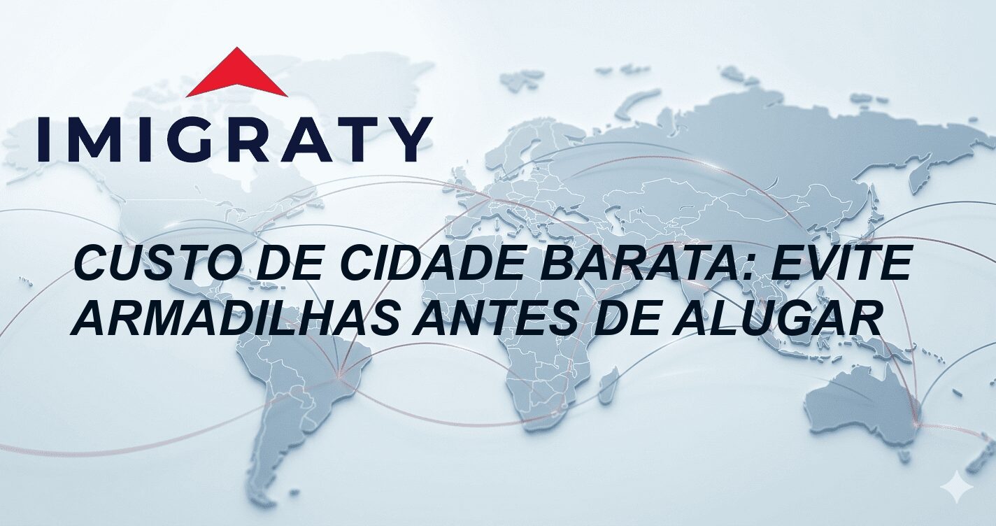 Custo de Cidade Barata: Evite Armadilhas Antes de Alugar