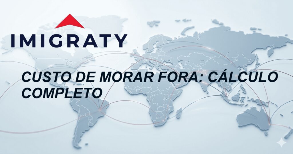 Custo de Morar Fora: Cálculo Completo