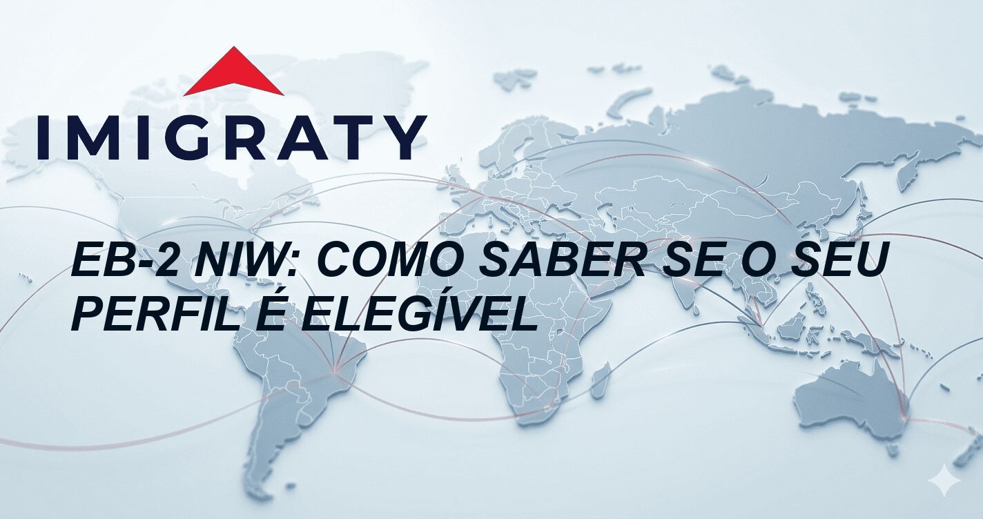 EB-2 NIW: como saber se o seu perfil é elegível