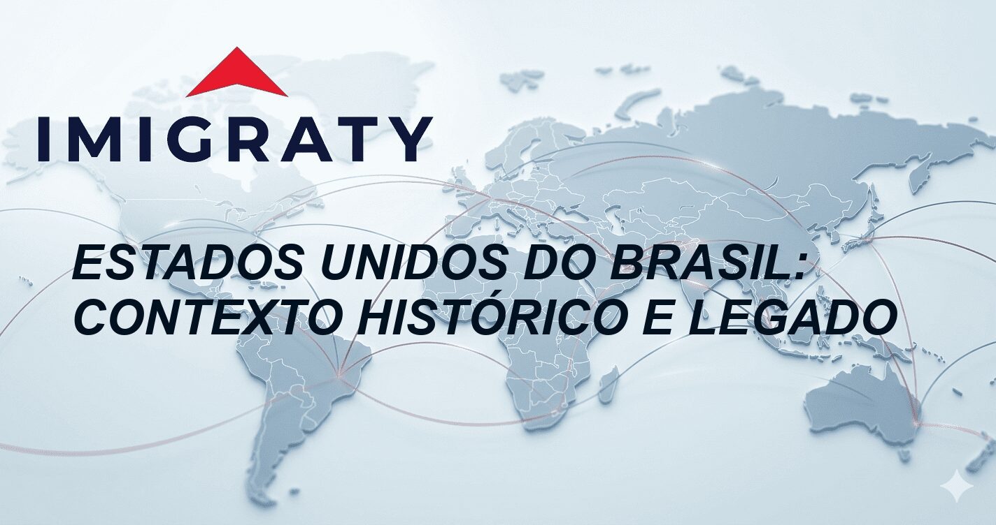 Estados Unidos do Brasil: Contexto Histórico e Legado