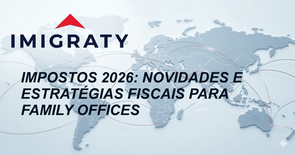 Impostos 2026: Novidades e Estratégias Fiscais para Family Offices