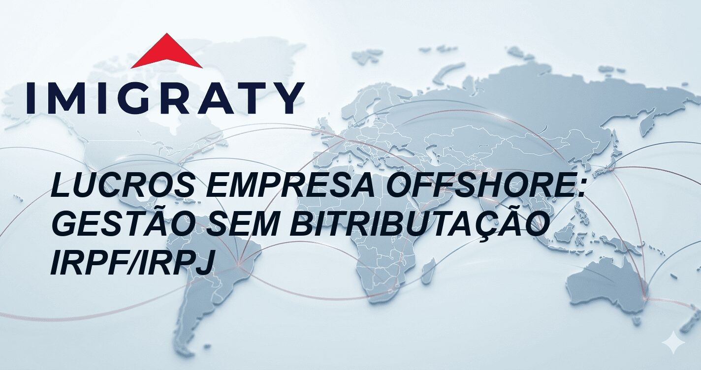 Lucros Empresa Offshore: Gestão Sem Bitributação IRPF/IRPJ