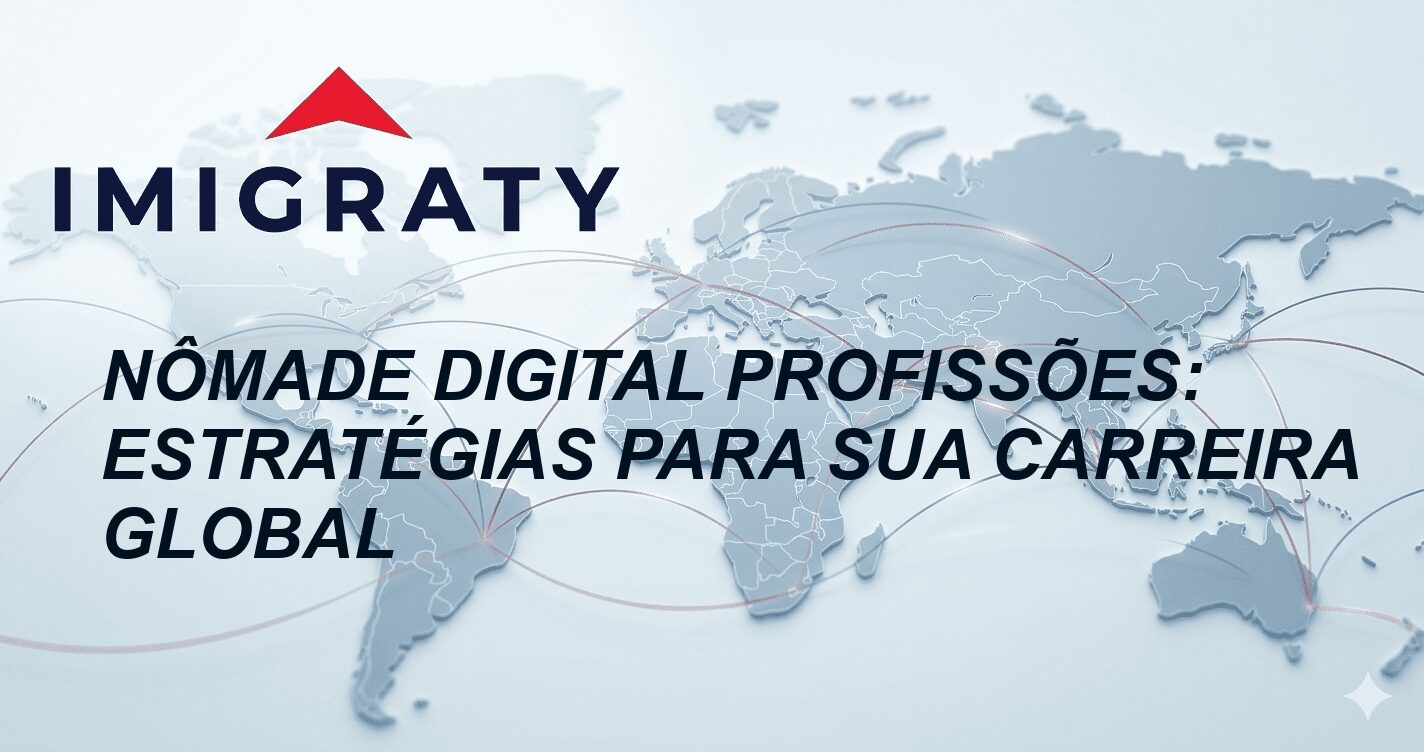 Nômade Digital Profissões: Estratégias para Sua Carreira Global