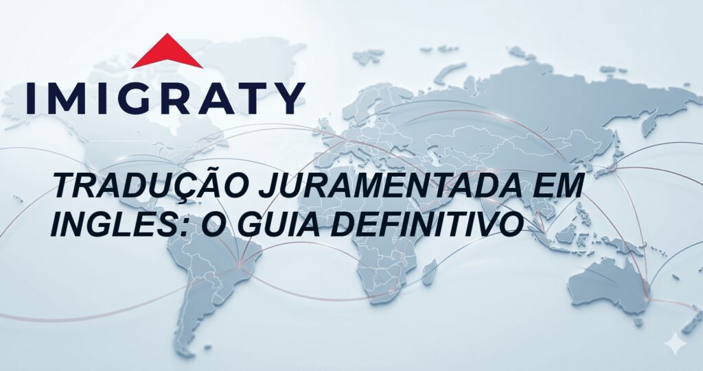 Tradução juramentada em ingles: O Guia Definitivo