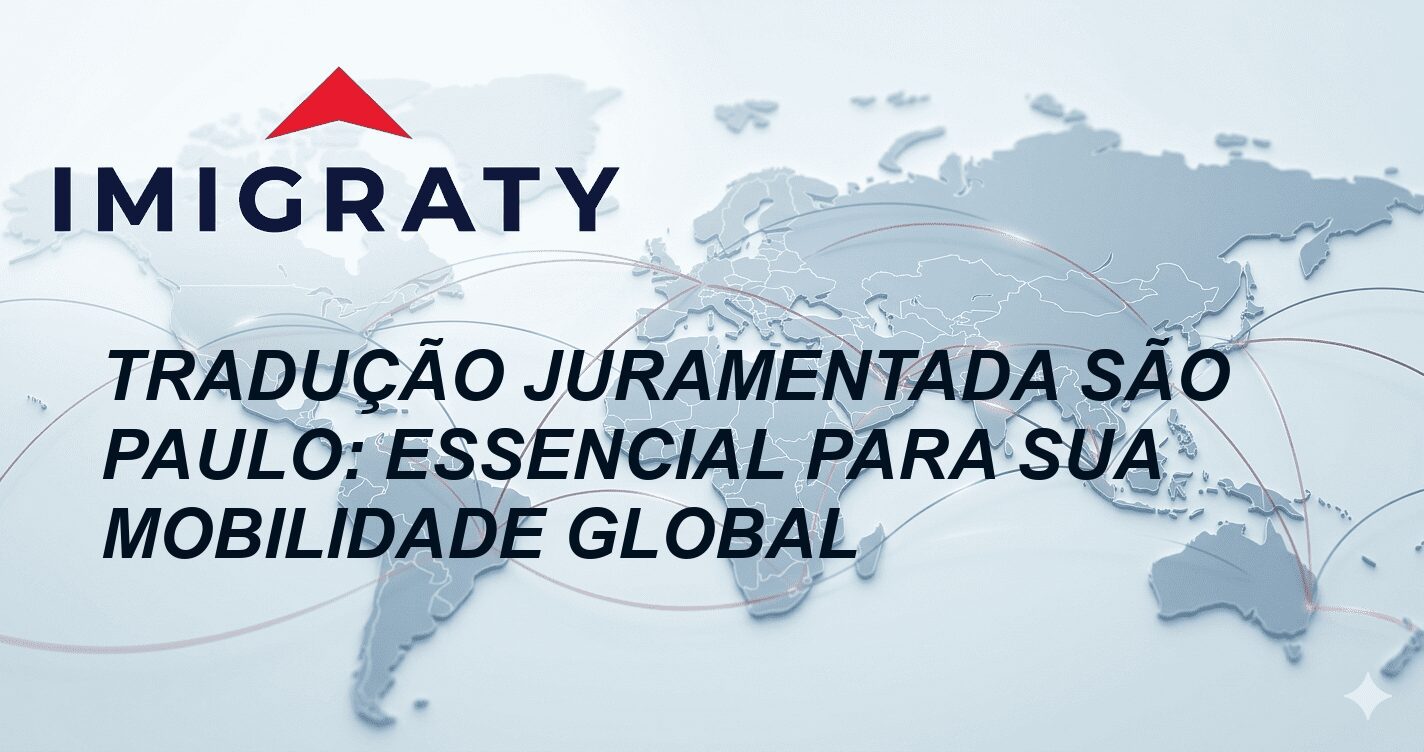 Tradução Juramentada São Paulo: Essencial para Sua Mobilidade Global