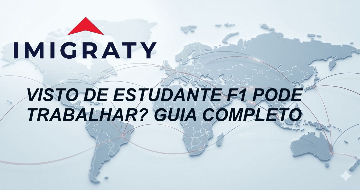 Visto de estudante F1 pode trabalhar? Guia completo