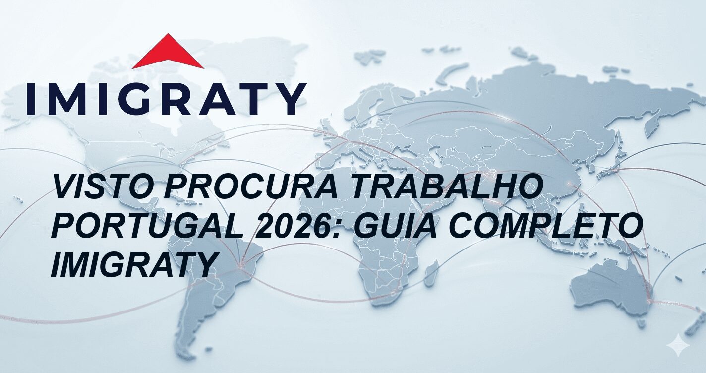 Visto Procura Trabalho Portugal 2026: Guia Completo Imigraty